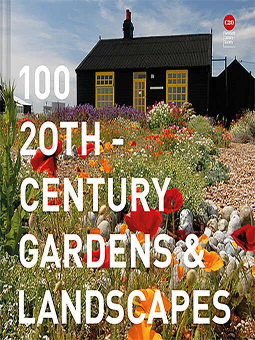Title details for 100 20th-Century Gardens and Landscapes by Twentieth Century Society - Available